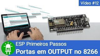 Quais Portas do ESP8266 Funcionam como Output   Vídeo 12 [upl. by Peggir314]