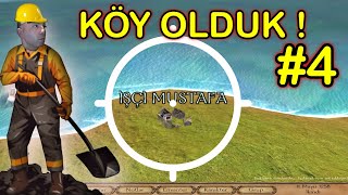 SONUNDA KÖY OLDUK  WARBAND CUSTOM SETLEMENTS  YENİ BÖLÜM 4 warband mustafaulusoyyoutube [upl. by Adnilram262]