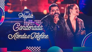 Condenada  Atenda o Telefone Limão com Mel Playlist [upl. by Nnanerak]