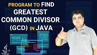 Java Program to find GCD Greatest Common Divisor  GCD of two numbers [upl. by Attiuqal374]