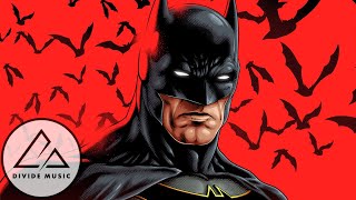 Batman Song  quotReclaimquot  Divide Music DC Comics [upl. by Sansen]