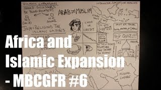 Africa and Islamic Expansion  MBCGFR 6 [upl. by Derinna506]