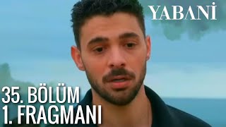 Yabani 35 Bölüm Fragmanı [upl. by Bisset460]