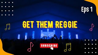 Get Them Reggie  Dj Lorenzo  Sackie x Yung bredda x Dj Varun x Gabriel [upl. by Behn467]