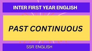 AP inter first year English  Tenses  past continuous in telugu by SSR English [upl. by Misaq]