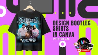 How To Design Bootleg Tshirts In Canva [upl. by Aicilef]