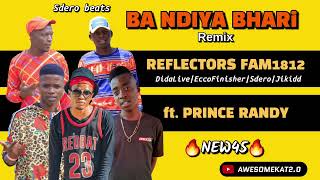 REFLECTORS FAM1812 X PRINCE RANDY  BA NDIYA BHARI REMIX 45 [upl. by Ellata]