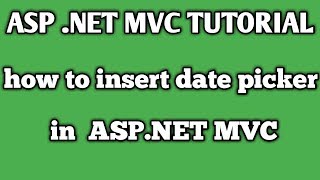 How to Insert date picker in asp net MVC HINDI [upl. by Aitra143]