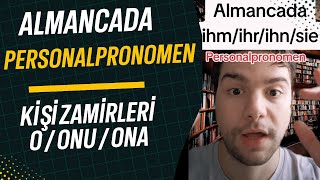 ALMANCA KİŞİ ZAMİRLERİ ALMANCA PERSONALPRONOMEN [upl. by Arramahs]