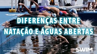 Diferenças entre natação e águas abertas [upl. by Siurad]