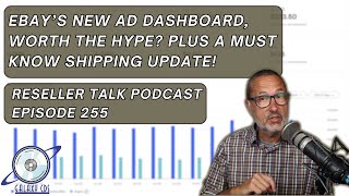 Is eBays New Advertising Dashboard an Upgrade Another Shipping Change and More [upl. by Abran]