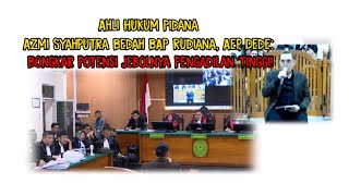 Azmi Syahputra Bedah BAP Rudiana Aep Dede Bongkar Potensi Jebolnya Pengadilan Tinggi [upl. by Tandie]