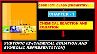 subtopic 2SUBTOPIC 02CHEMICAL EQUATION AND SYMBOLIC REPRESENTATIONCHEMICAL EQUATION [upl. by Il]