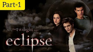 The Twilight Saga Eclipse Full Movie Part1 in Hindi 720p [upl. by Bahner]