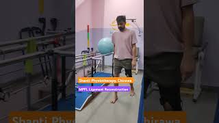 MPFL LIGAMENT RECONSTRUCTION Shri Shanti Physiotherapy Center Chirawa [upl. by Hannazus]