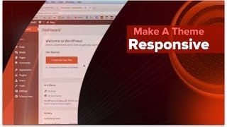 Make A Theme Responsive [upl. by Nomead408]