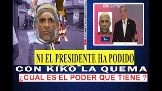 Kiko la Quema se burló de Abinader y todas sus autoridades ¨LO HA DEJA MAL PARADO¨ [upl. by Alleris156]