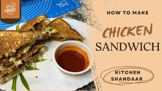 How to make 3 layer chicken sandwich at home  Ghar par jhatpat banaye chicken sandwich aasani se [upl. by Aihcsrop323]