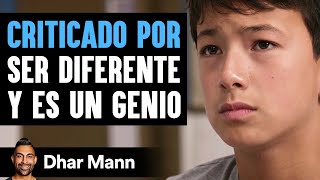 Criticado Por Ser Diferente Y Es Un Genio  Dhar Mann Studios [upl. by Enyamert909]