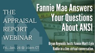 The Appraisal Report Webinar  Fannie Mae Answers Your Questions About ANSI [upl. by Acnalb]