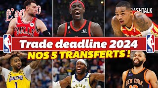 NBA Trade Deadline 2024  nos 5 transferts [upl. by Odnavres]