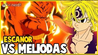 ESCANOR VS MELIODAS VEJA COMO FOI [upl. by Aleka]