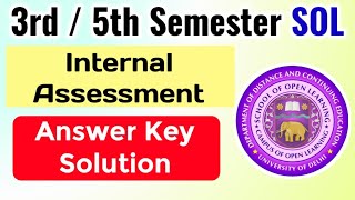 SOL Internal Assessment Answer Key3rd  5th Semester 2024  Sol internal Assessment Solution 2024 [upl. by Dhar]