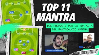 DUE TOP 11 PER LA TUA ASTA DI FANTACALCIO MANTRA  CONSIGLI STRATEGIE MODULI BY BABBO amp SALVO [upl. by Rebmetpes670]