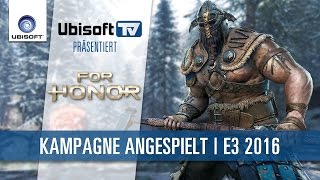 For Honor  Kampagne Kampsystem amp Fraktionen  E3 2016  UbisoftTV DE [upl. by Murdoch998]