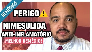 NIMESULIDA os perigos desse remédio ANTIINFLAMATÓRIO  RISCOS E EFEITOS COLATERAIS [upl. by Saylor446]