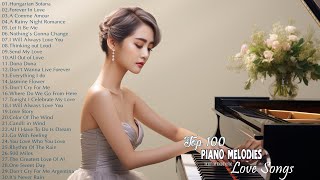 The Best Beautiful Piano Love Songs Playlist  Best Relaxing Piano Instrumental Music Of All Time [upl. by Norford]