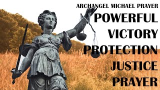 Powerful Archangel Michael Protection Victory Justice Prayer  God Prayer for Justice Protection [upl. by Dell]