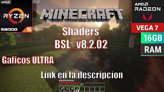 Minecraft Con Shaders BSLv8202  Prueba de rendimiento Ryzen 5 5600g y Radeon Vega 7  16gb ram [upl. by Cliff]