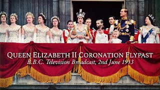 RARE Queen Elizabeth II Coronation Flypast 1953 Full  BBC TV Broadcast  Buckingham Palace [upl. by Aicylla157]