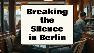 Breaking the silence in Berlin A mental wellbeing video [upl. by Annaitsirhc]