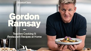 Gordon Ramsay Teaches Cooking II Restaurant Recipes at Home  Official Trailer  MasterClass [upl. by Senalda]