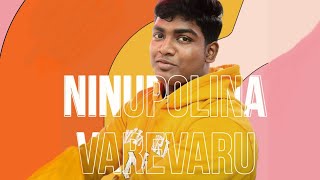 Ninupolina Varevaru  Ummai pola yarundu  Telugu song  Use Headphones 🎧 [upl. by Mw]