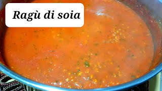 COME FARE IL RAGU DI SOIA  semplice gustoso veg [upl. by Orville]