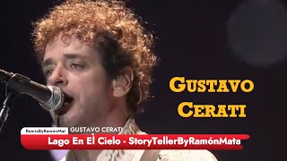 Gustavo Cerati  Lago En El Cielo  Caracas StoryTellerByRamónMata [upl. by Yanaj194]