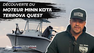 Une révolution  Moteur Minn Kota Terrova Quest  Comptoir Nautique [upl. by Bainbridge]