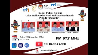 DEBAT PUBLIK PUTARAN KEDUA CALON WALIKOTA DAN WAKIL WALIKOTA BANDA ACEH 2024  PILKADA 2024 [upl. by Frey]