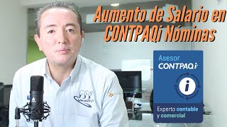 CONTPAQi Nóminas  Cómo realizar el Incremento de Salarios [upl. by Anehsat947]