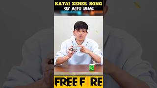 Katai Zeher Song Of Ajju Bhai 😯shorts youtubeshorts viralshorts [upl. by Cati714]