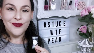 Astuce WTF jolie peau garantie [upl. by Jadwiga233]