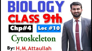 Cytoskeleton  Chapter 4  9th class Biology  Lec10 [upl. by Ruperta]