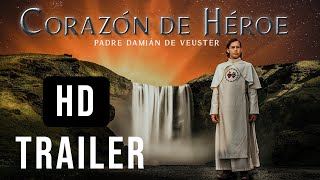 CORAZÓN DE HÉROE  Padre Damián de Veuster  Tráiler [upl. by Sillad]