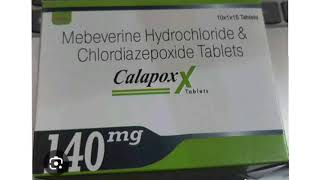 Calapox X Tablets Mebeverine Hydrochloride amp Chlordiazepoxide Tablets [upl. by Lenz]