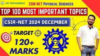 Crack CSIRNET 2024 December Physical Sciences Exam  Top 100 Must Important Topics for 120 Marks [upl. by Laeynad]