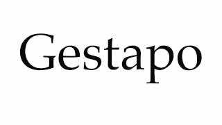 How to Pronounce Gestapo [upl. by Refinne]