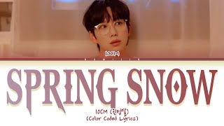 10CM Spring Snow Lyrics Lovely Runner OST Part 8 Color Coded Lyrics [upl. by Belden]